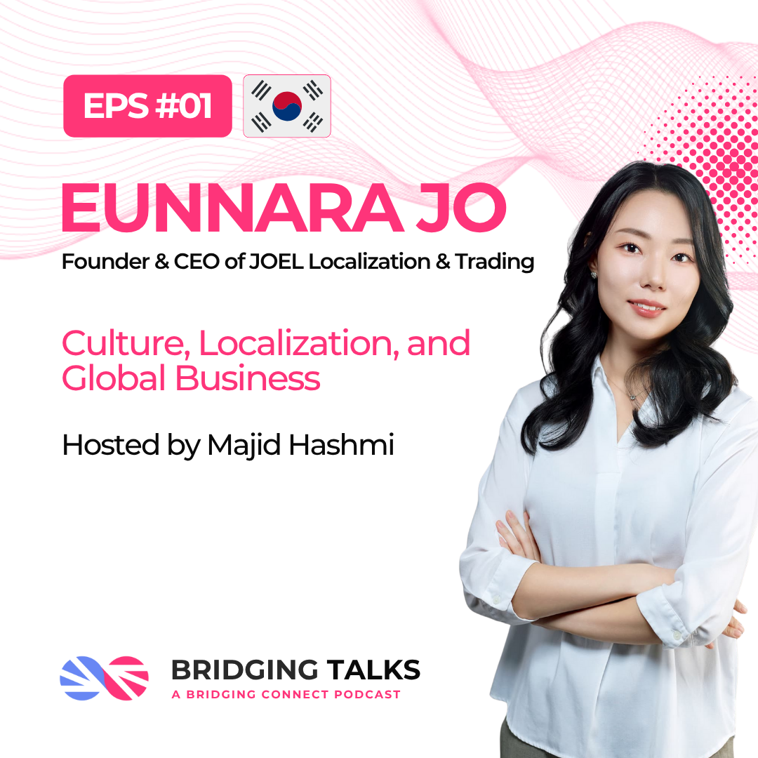 Bridging Talks Ep. 1: Culture, Localization, and Global Business with Eunnara Jo