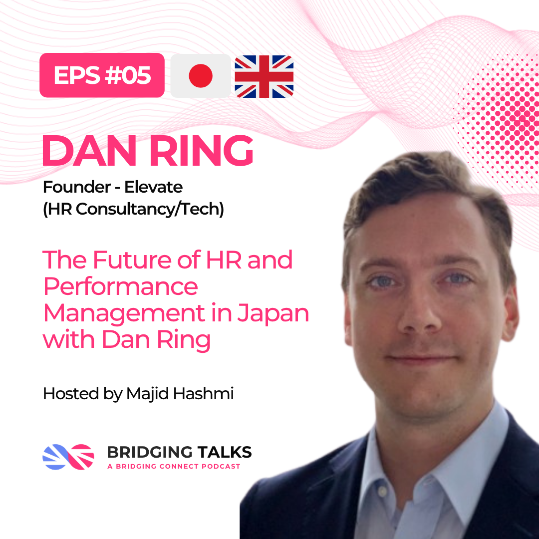 Bridging Talks Ep. 5 – The Future of HR and Performance Management in Japan | Dan Ring
